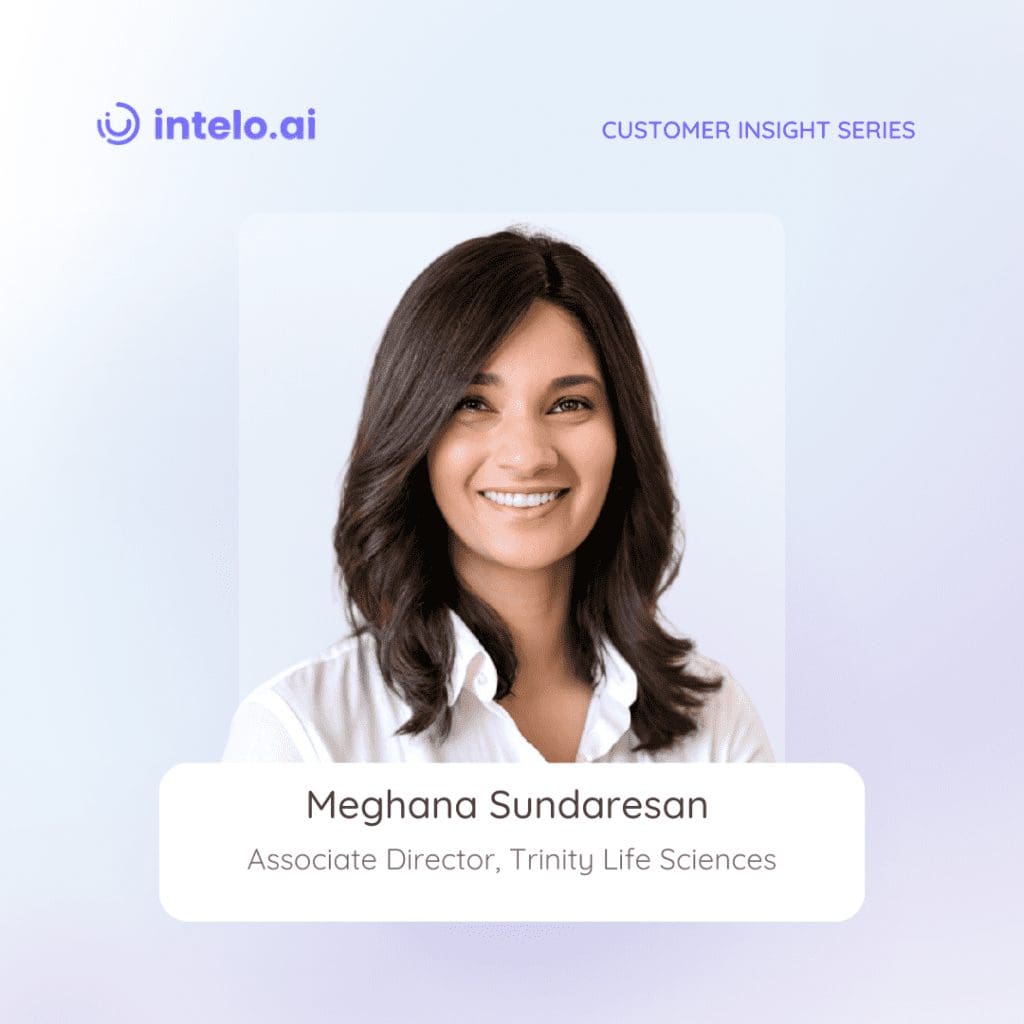 Meghana Sundaresan - Navigating the landscape of customer success with a focus on problem-solving at Trinity Life Sciences