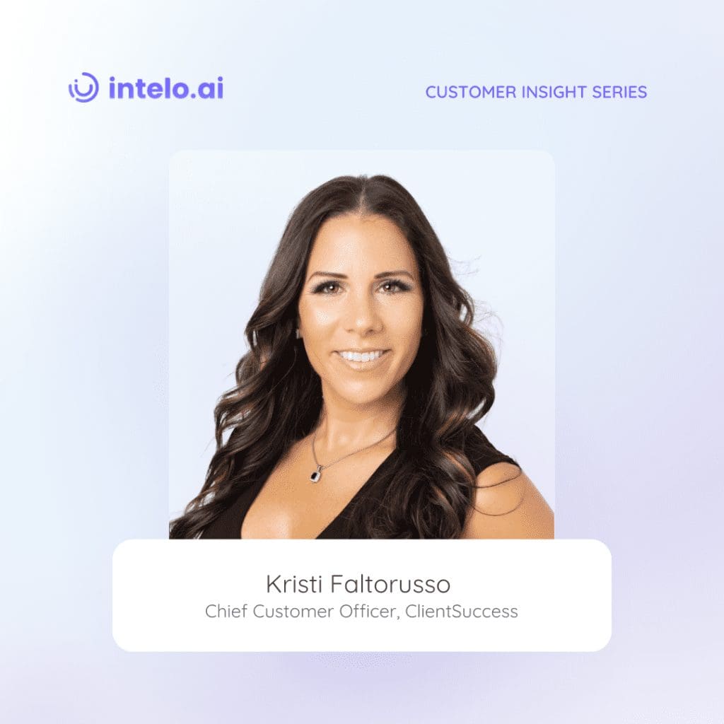 Kristi Faltorusso - Chief Customer Officer at ClientSuccess.
