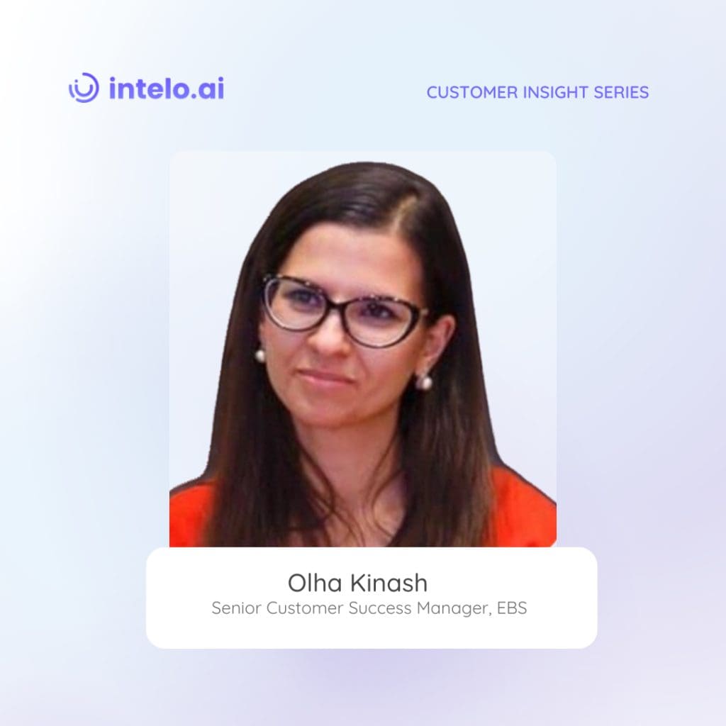 Olha Kinash, Senior Customer Success Manager at EBS, shares her expertise on customer engagement strategies.